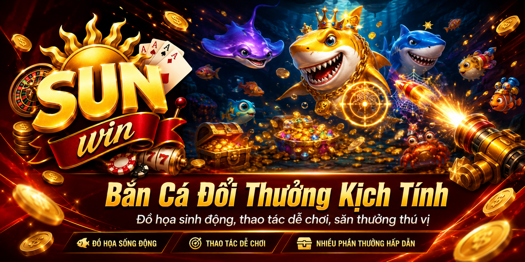 Bắn Cá Đổi Thưởng Kịch Tính SUNWIN